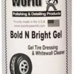 Poorboy's World Bold N Bright Gel satynowy żel do opon przyciemnia 473ml